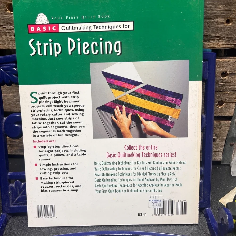 Basic Quiltmaking Techniques‎ for Strip Piecing, Paulette Peters Quilting Guide